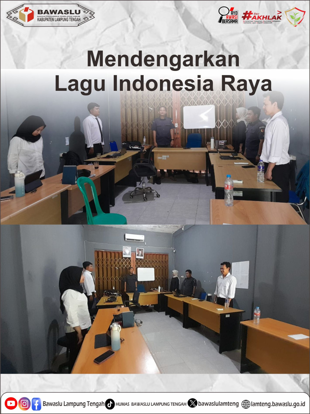 BAWASLU KABUPATEN LAMPUNG TENGAH KUMANDANGKAN LAGU INDONESIA RAYA SETIAP HARI KERJA, TEGUHKAN SEMANGAT NASIONALISME DAN PERSATUAN