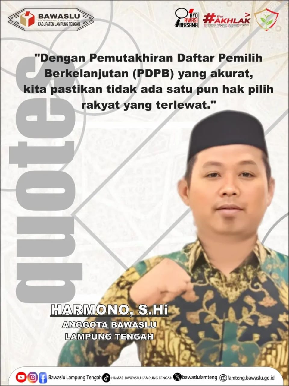 BAWASLU LAMPUNG TENGAH PASTIKAN PEMUTAKHIRAN DATA PEMILIH BERKELANJUTAN (PDPB) BERJALAN AKURAT DAN TIDAK ADA HAK PILIH RAKYAT YANG TERLEWAT