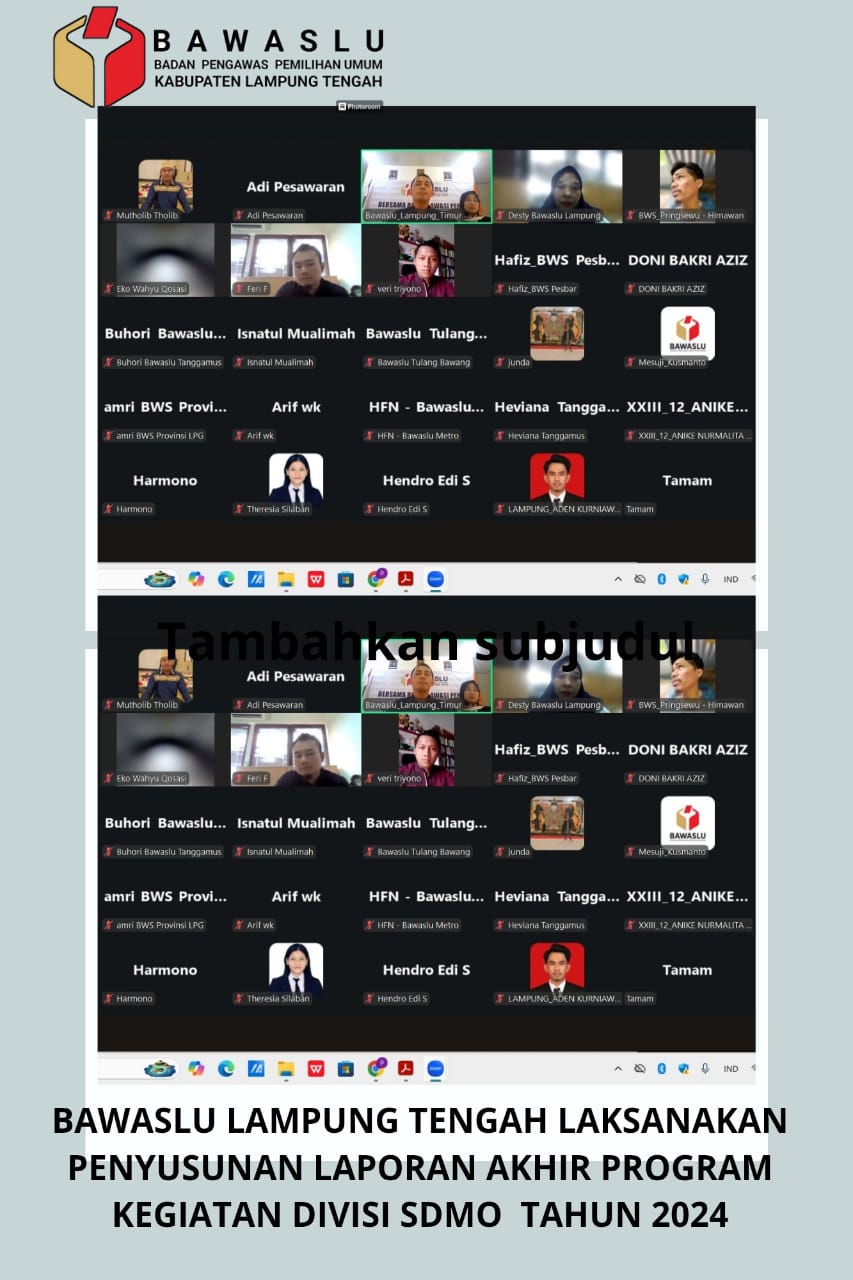 BAWASLU LAMPUNG TENGAH LAKSANAKAN PENYUSUNAN LAPORAN AKHIR PROGRAM KEGIATAN DIVISI SDMO  TAHUN 2024