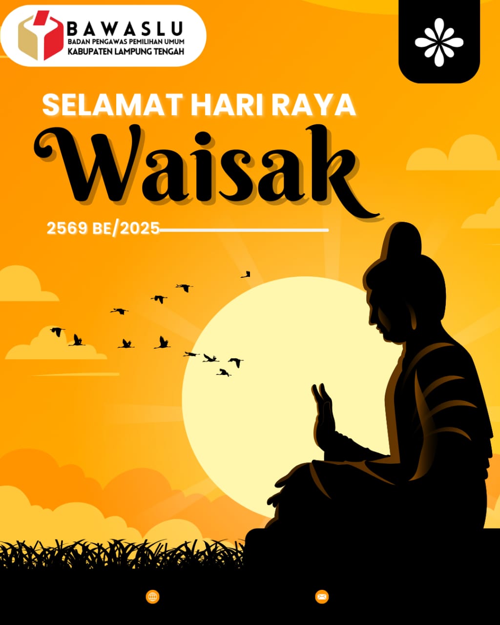 Bawaslu Lampung Tengah Sampaikan Ucapan Selamat Hari Raya Waisak 2569 BE / 9 Mei 2025