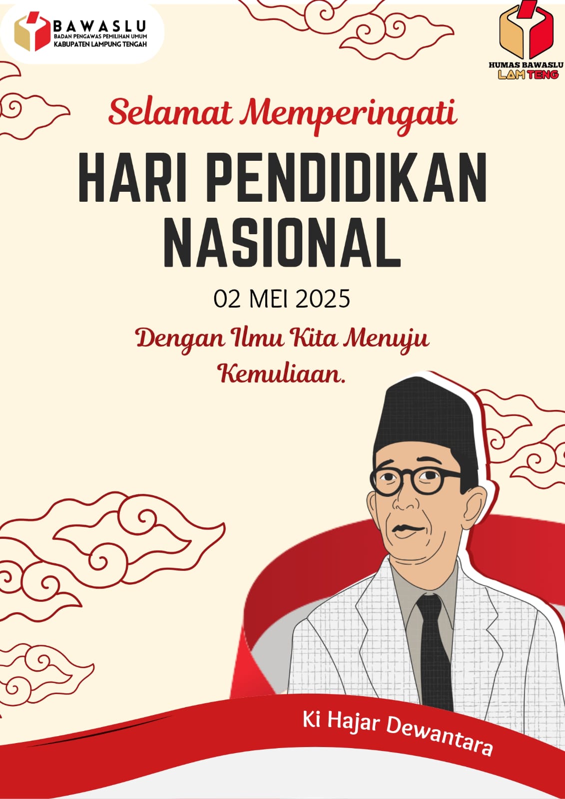 Bawaslu Lampung Tengah Sampaikan Ucapan Selamat Hari Pendidikan Nasional 2 Mei 2025