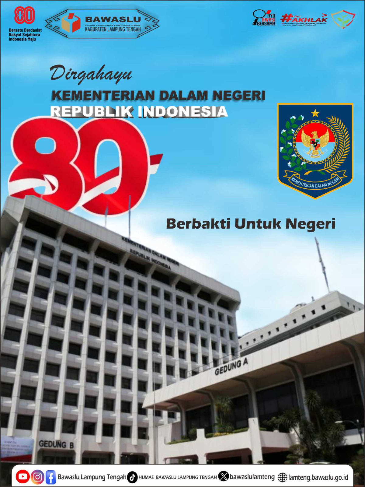 Bawaslu Lampung Tengah Ucapkan Dirgahayu ke-79 Kementerian Dalam Negeri Republik Indonesia