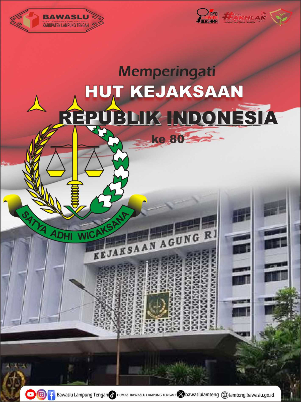 Bawaslu Lampung Tengah Ucapkan Selamat Hari Ulang Tahun Kejaksaan Republik Indonesia ke-65