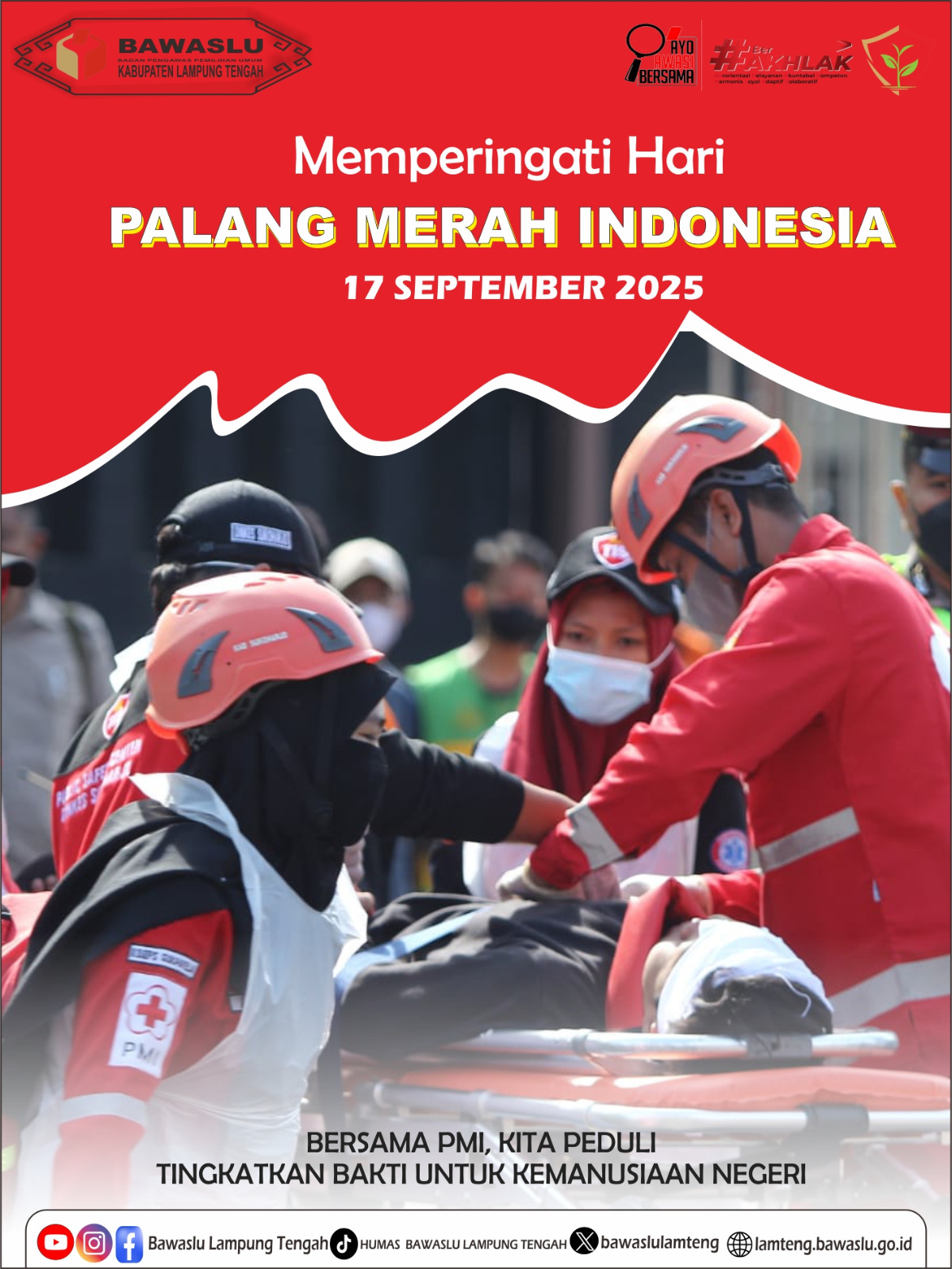 Bawaslu Lampung Tengah Ucapkan Selamat Hari Palang Merah Indonesia ke-80