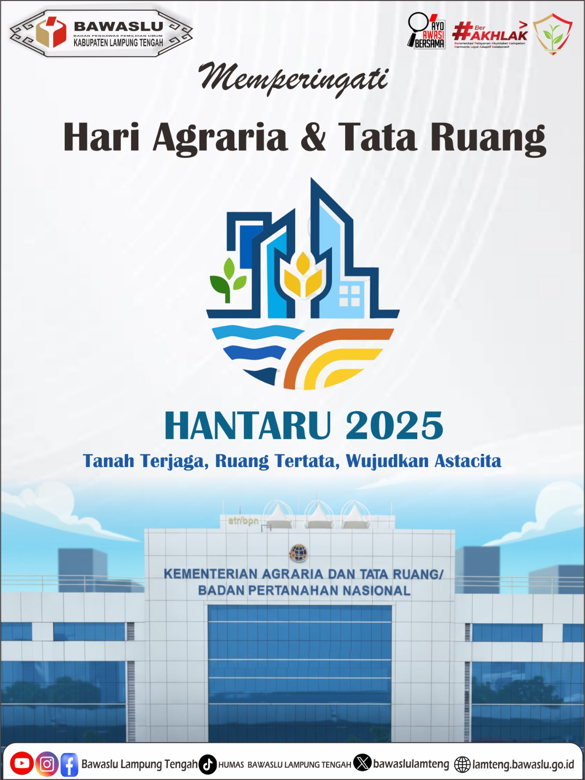 Bawaslu Lampung Tengah Ucapkan Selamat Memperingati Hari Agraria dan Tata Ruang Nasional 2025
