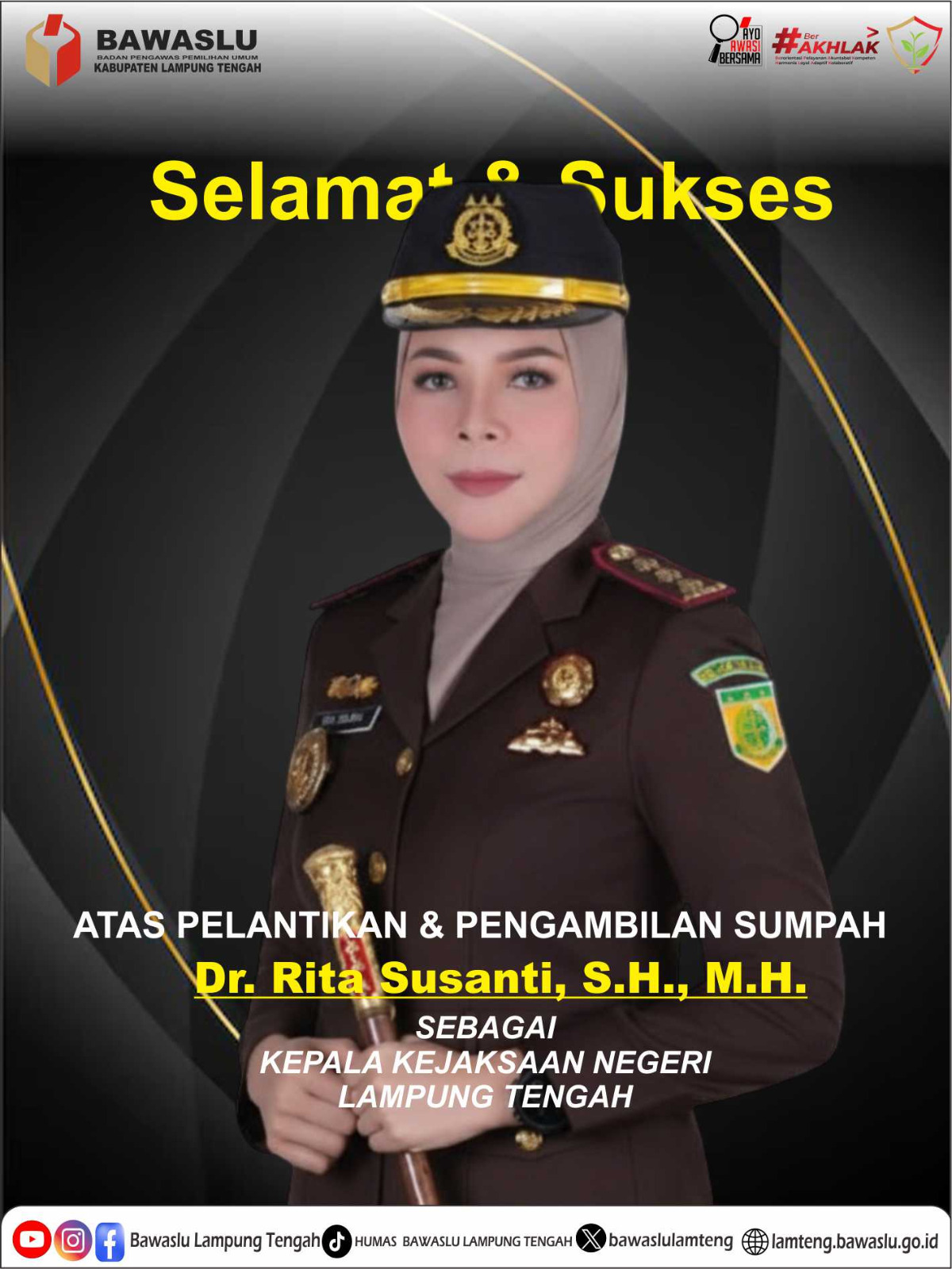Bawaslu Lampung Tengah Ucapkan Selamat Pada Pelantikan dan Pengambilan Sumpah Dr. Rita Susanti,S.H., M.H.,