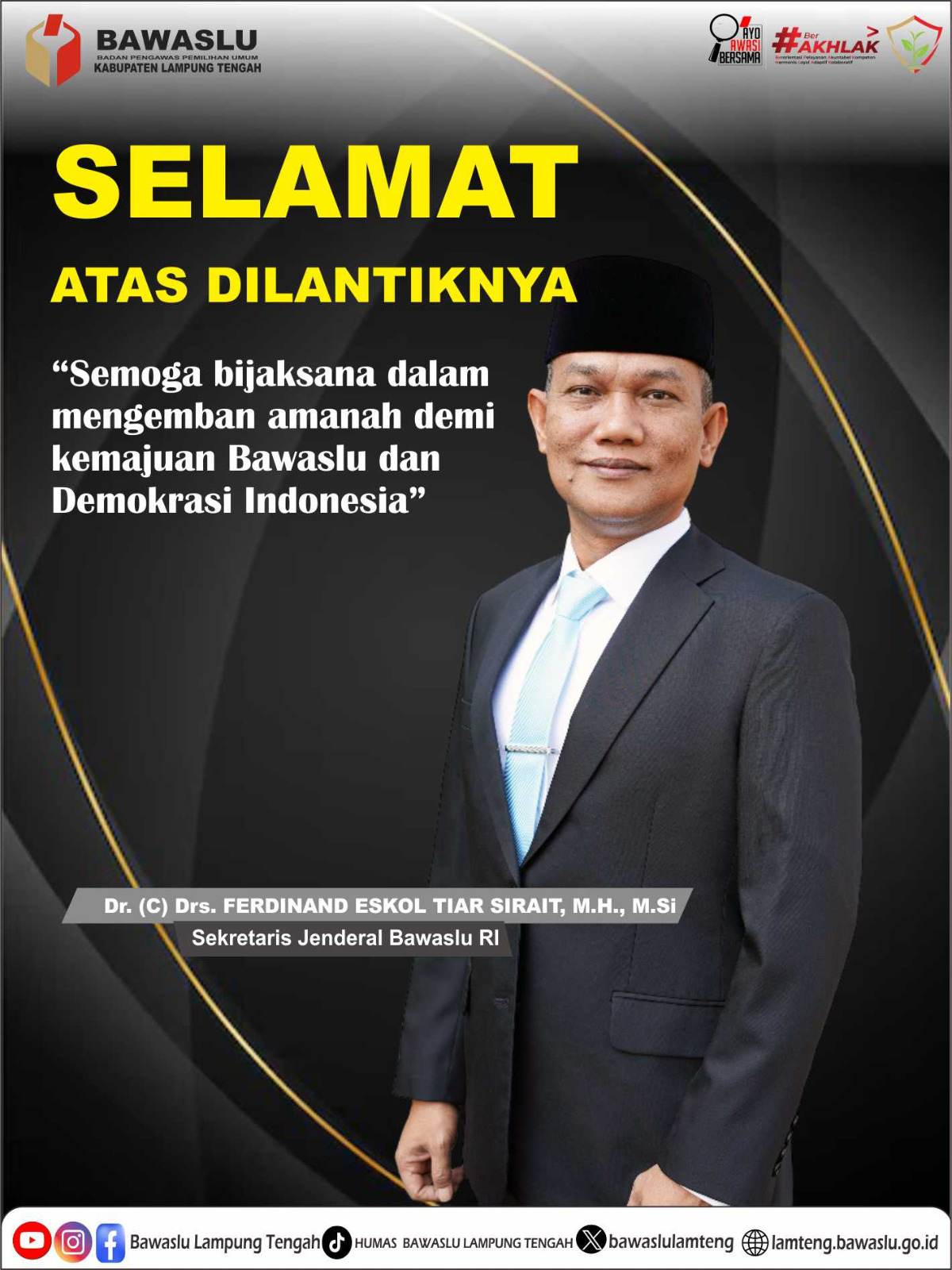 Bawaslu Lampung Tengah Ucapkan Selamat atas Pelantikan Pejabat Pimpinan Tinggi Madya di Lingkungan Bawaslu RI