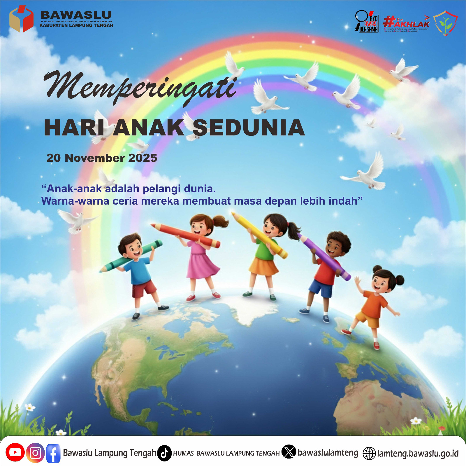 Bawaslu Lampung Tengah Sampaikan Ucapan Selamat Hari Anak Sedunia 