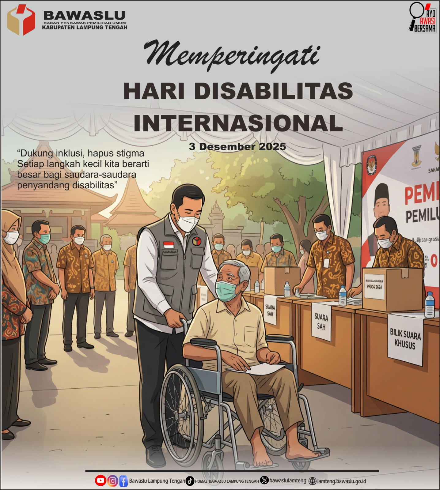 Bawaslu Kabupaten Lampung Tengah Ucapkan Selamat Hari Disabilitas Internasional 3 Desember 2025: Menguatkan Komitmen terhadap Demokrasi yang Inklusif dan Berkeadilan