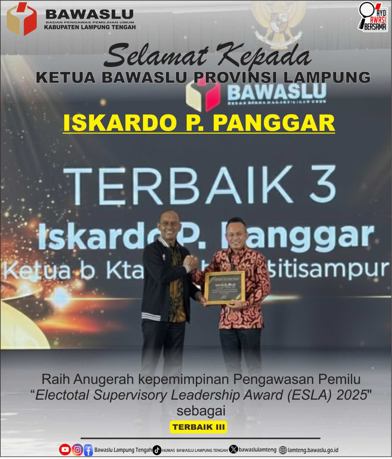 PRESTASI TINGKAT NASIONAL: BAWASLU LAMPUNG TENGAH APRESIASI KETUA BAWASLU PROVINSI LAMPUNG PERAIH ESLA 2025 TERBAIK III