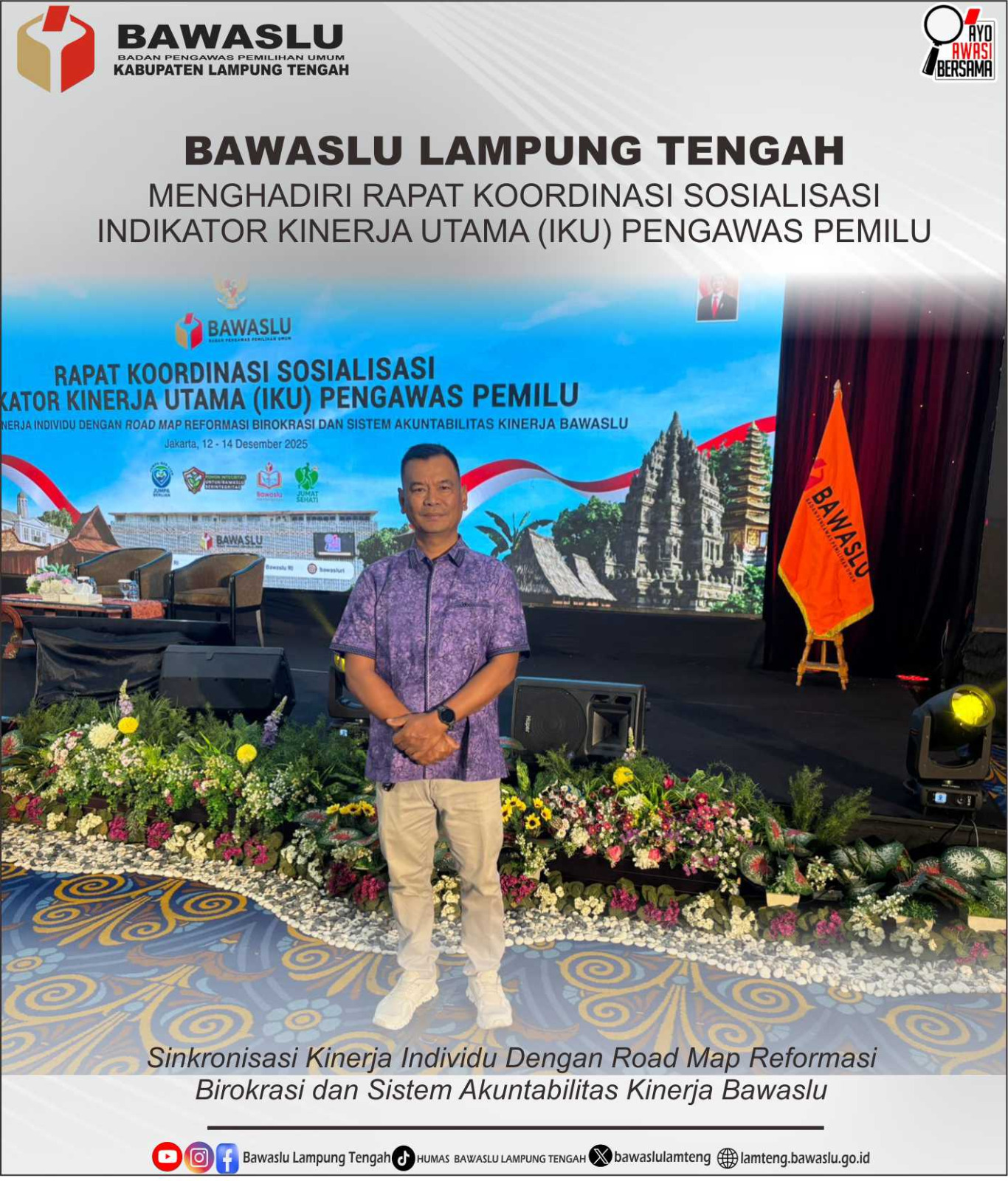 SINKRONKAN KINERJA INDIVIDU DAN ORGANISASI, BAWASLU LAMPUNG TENGAH HADIRI RAKOR IKU PENGAWAS PEMILU