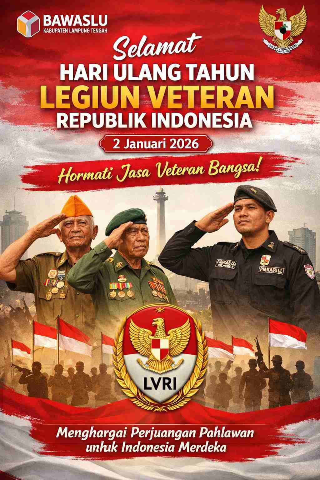 Bawaslu Lampung Tengah Ucapkan Selamat HUT LVRI 2 Januari 2026, Tegaskan Penghormatan atas Jasa Veteran Bangsa
