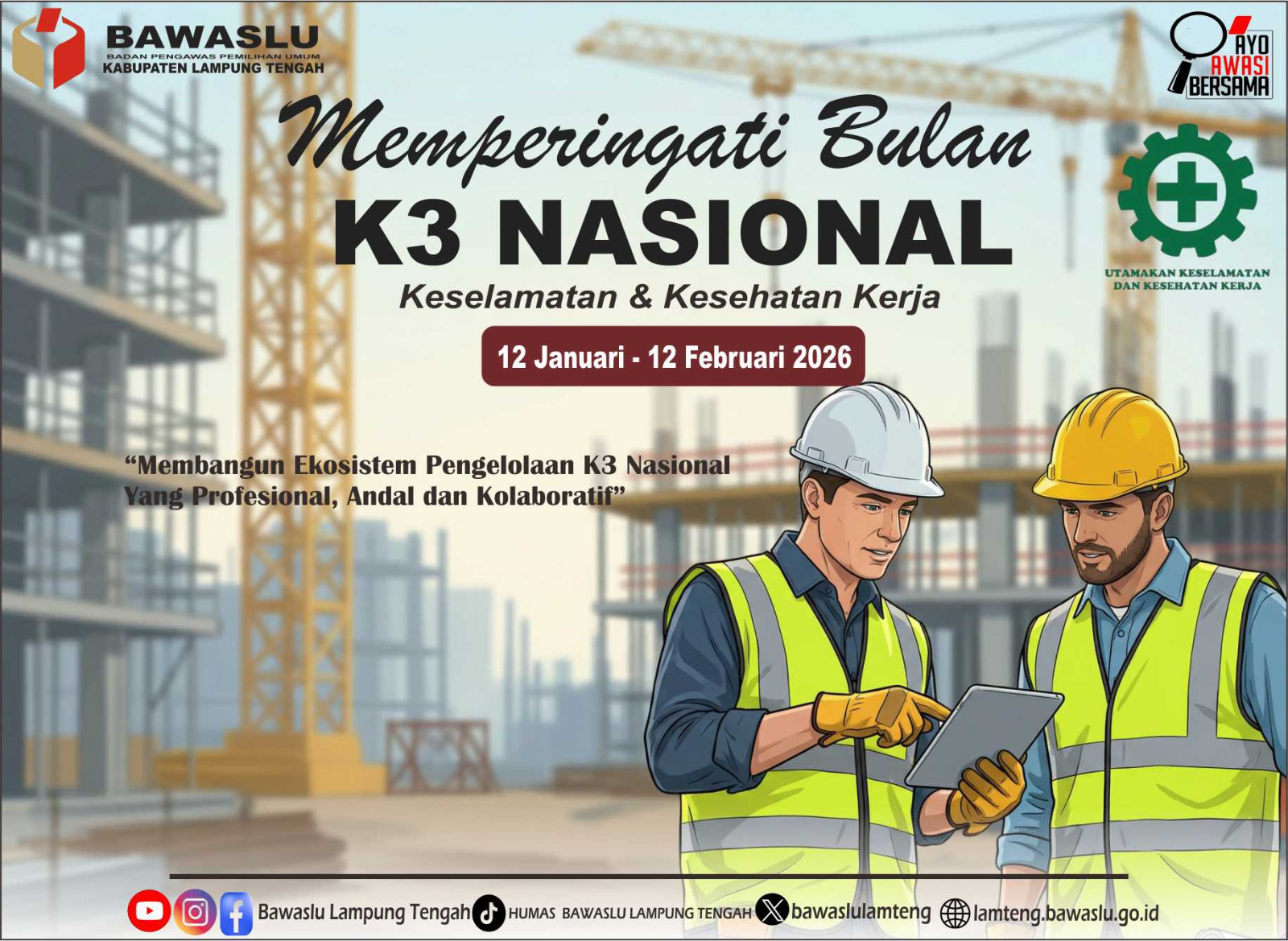 Bawaslu Lampung Tengah Dukung Tema Bulan K3 Nasional 2026: Profesional, Andal, dan Kolaboratif