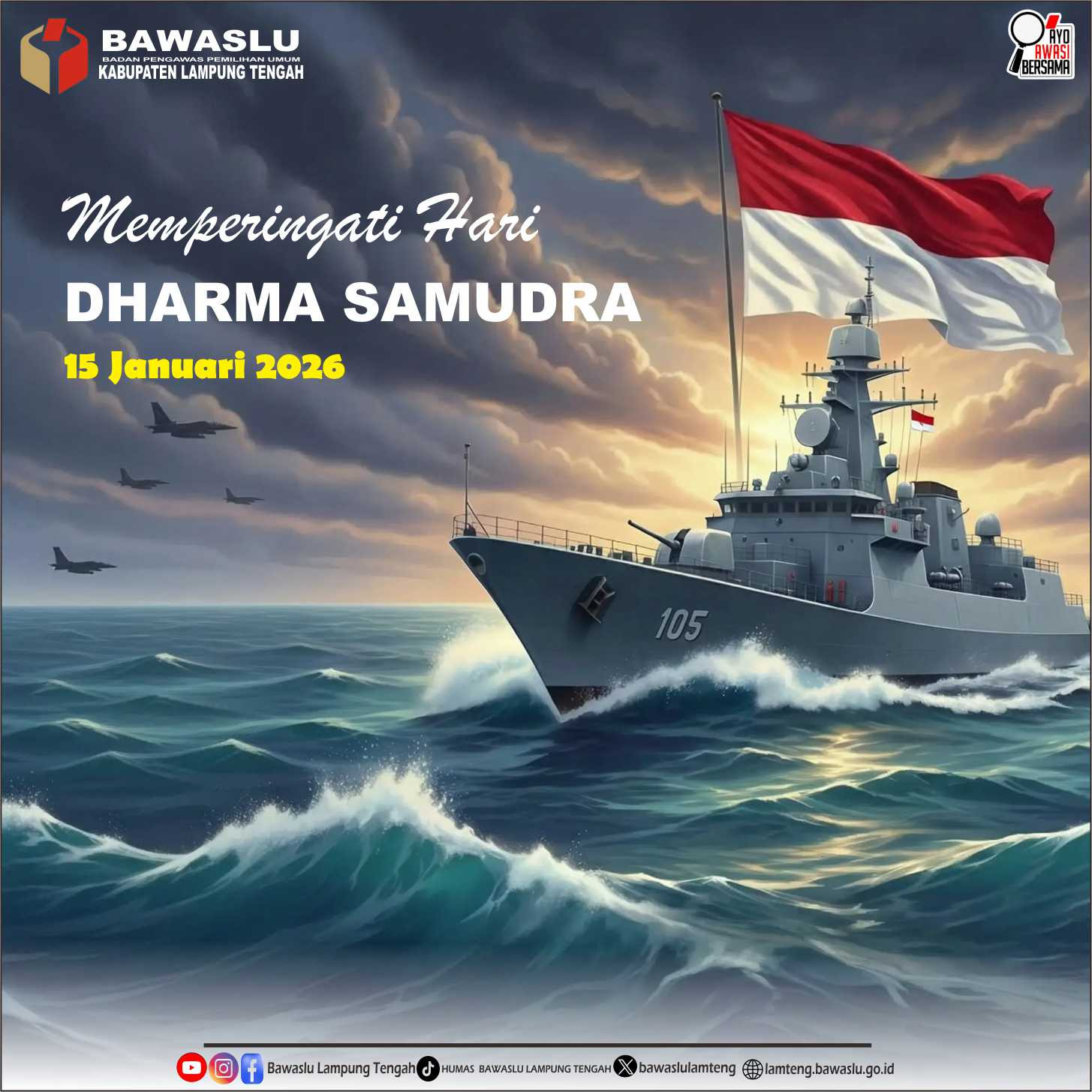 Bawaslu Lampung Tengah Ucapkan Selamat Hari Dharma Samudra, Kenang Jasa Pahlawan TNI AL dalam Pertempuran Laut Aru