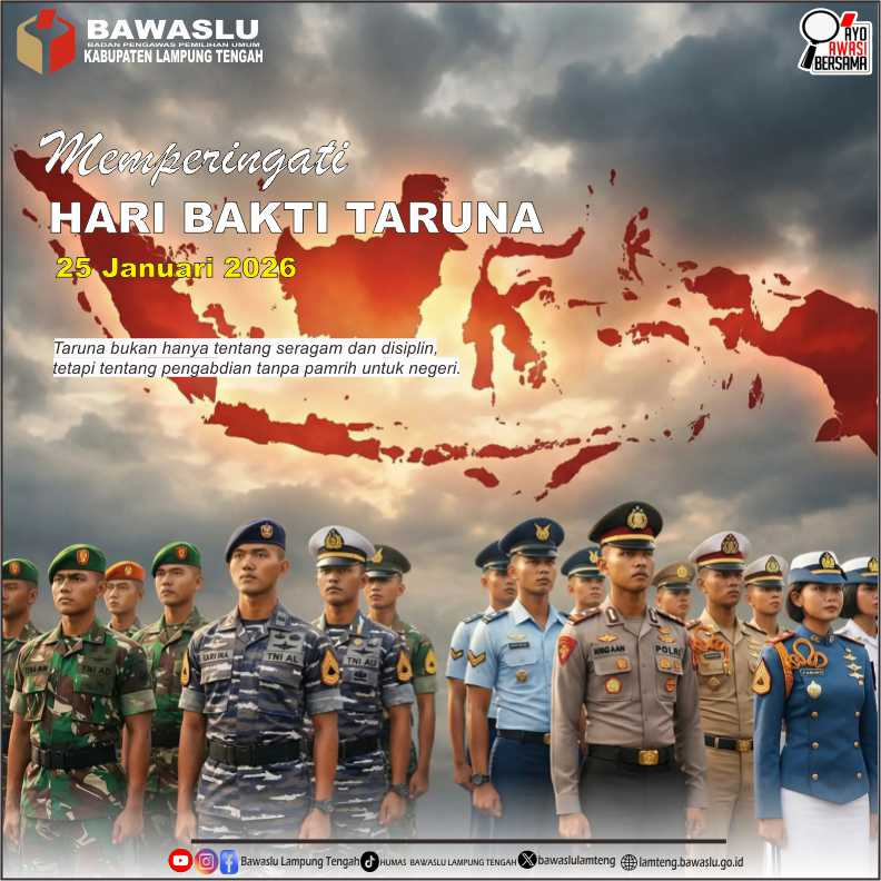 Bawaslu Kabupaten Lampung Tengah Ucapkan Selamat Hari Bakti Taruna 25 Januari 2026, Tegaskan Makna Pengabdian Tanpa Pamrih untuk Negeri