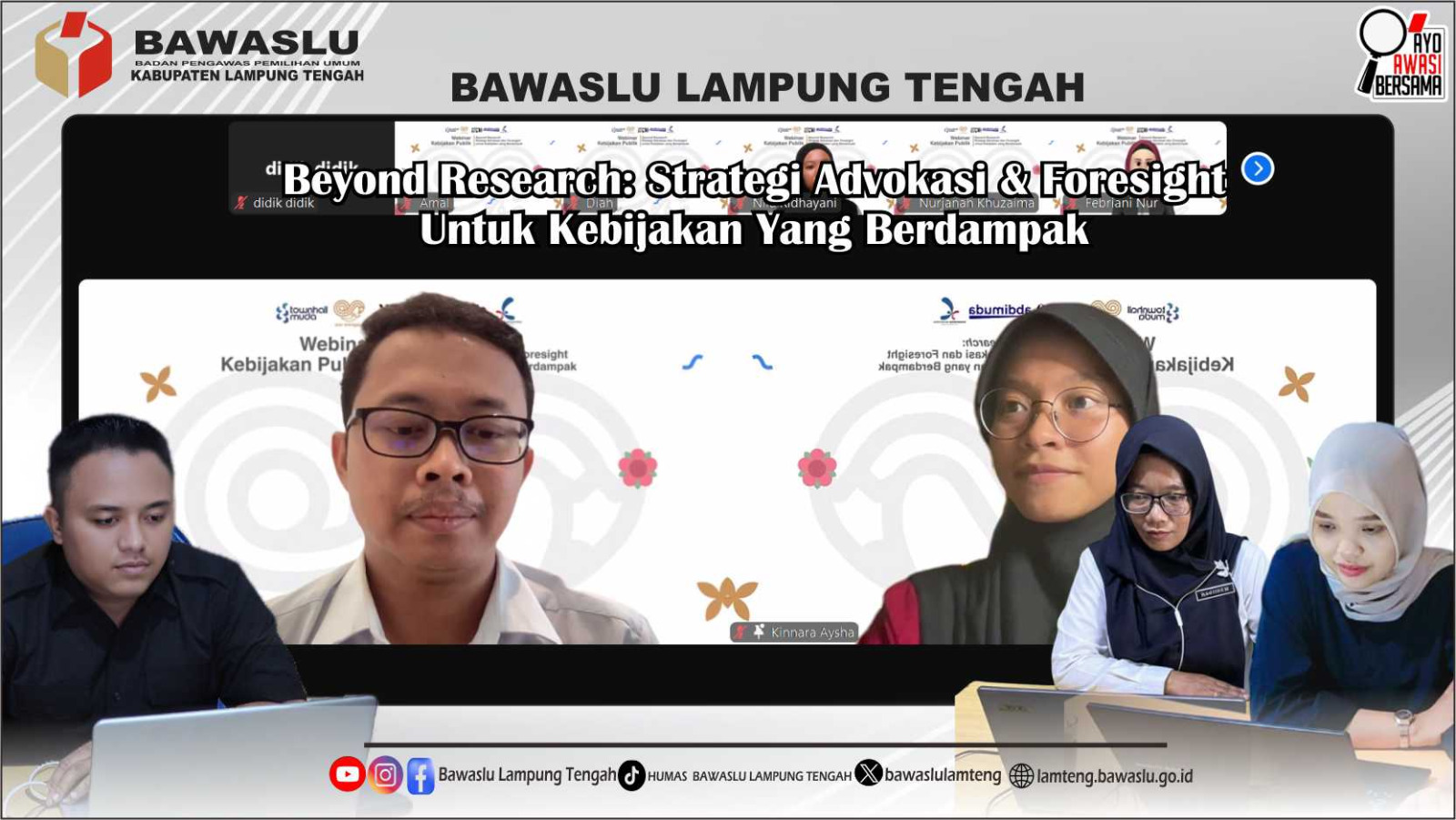 Bawaslu Kabupaten Lampung Tengah Hadiri Webinar Kebijakan Publik: Beyond Research – Strategi Advokasi dan Foresight untuk Kebijakan yang Berdampak