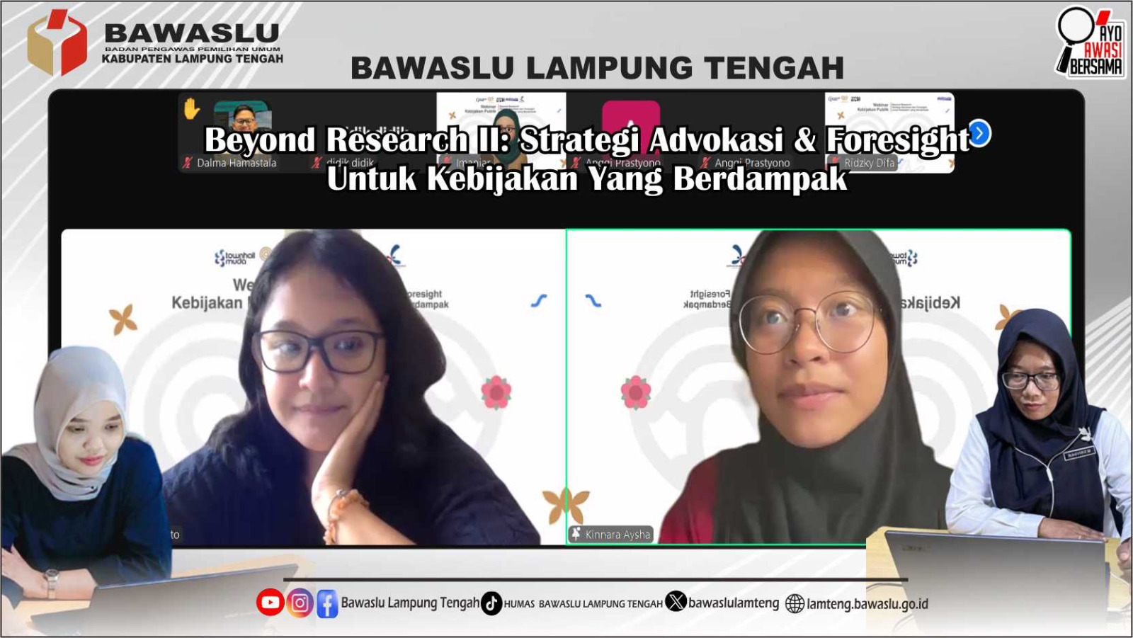 Bawaslu Kabupaten Lampung Tengah Mengikuti Sesi 2 Webinar Kebijakan Publik “Beyond Research”: Penguatan Strategi Advokasi dan Foresight untuk Kebijakan Berdampak