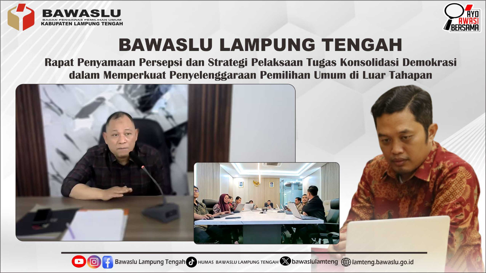 Bawaslu Lampung Tengah Hadiri Rapat Konsolidasi Demokrasi, Tegaskan Komitmen Tetap Produktif di Masa Non-Tahapan