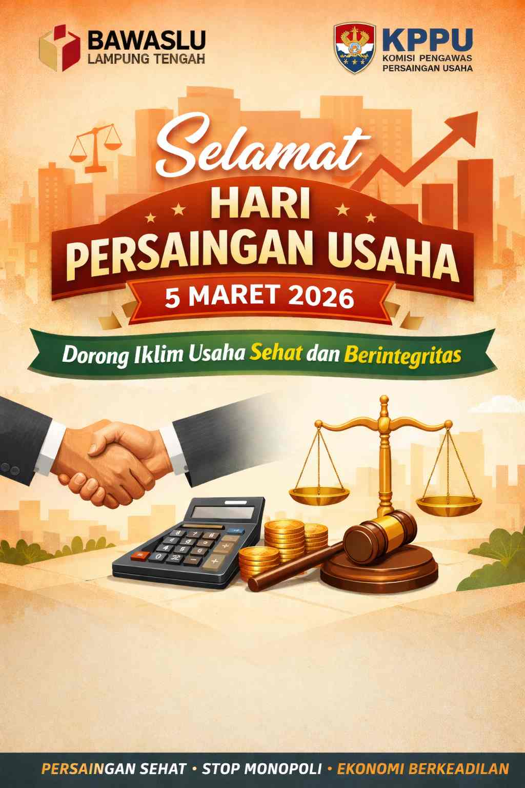 Bawaslu Lampung Tengah Ucapkan Selamat Hari Persaingan Usaha 5 Maret, Dorong Iklim Usaha Sehat dan Berintegritas
