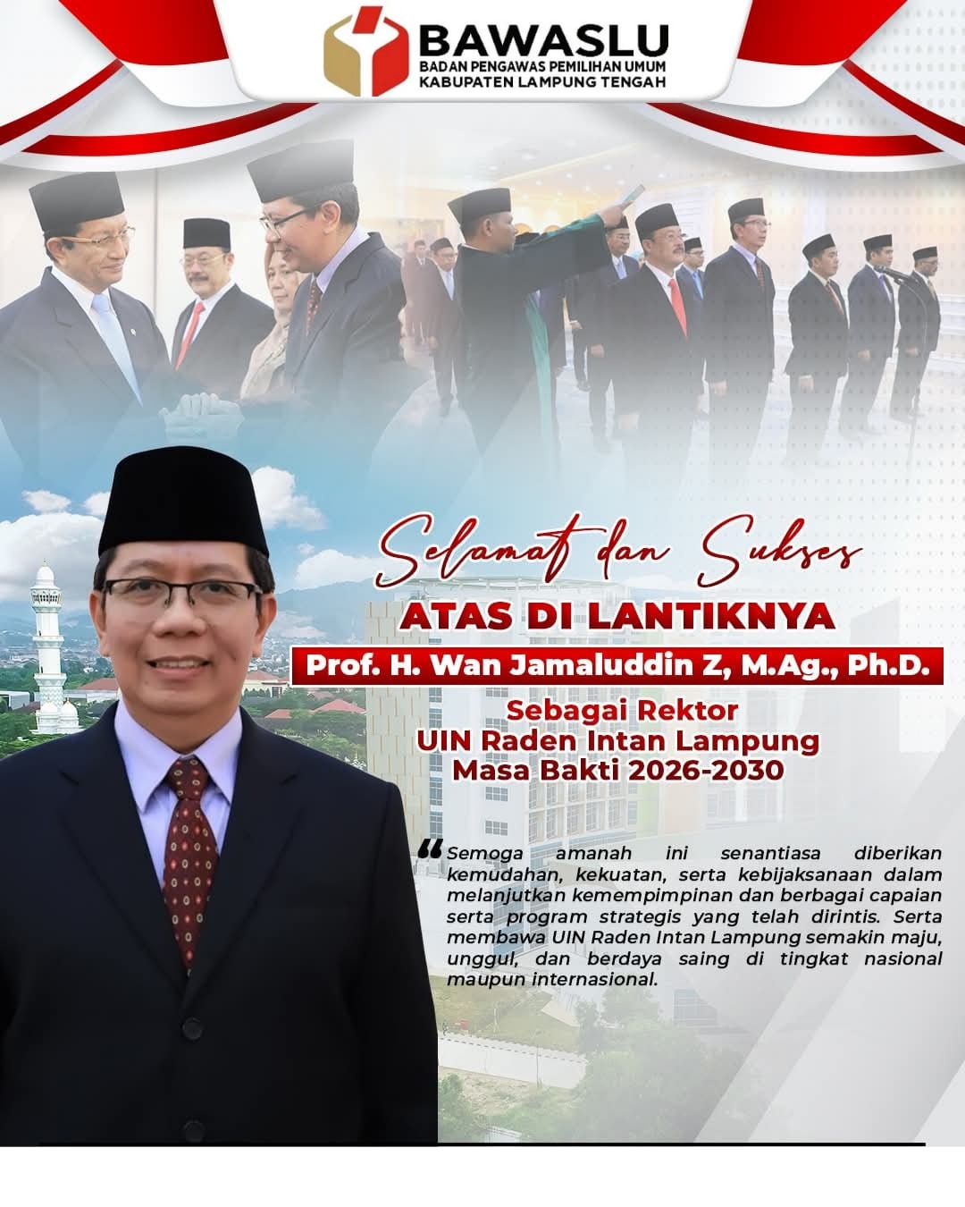 DILANTIK OLEH NASARUDDIN UMAR, BAWASLU LAMPUNG TENGAH SAMPAIKAN SELAMAT KEPADA WAN JAMALUDDIN Z. SEBAGAI REKTOR UNIVERSITAS ISLAM NEGERI RADEN INTAN LAMPUNG