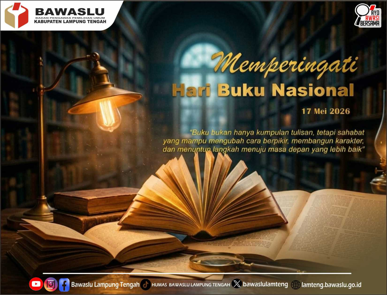 Bawaslu Lampung Tengah Ucapkan Selamat Hari Buku Nasional 17 Mei 2026, Tegaskan Komitmen Penguatan Literasi Publik dan Demokrasi