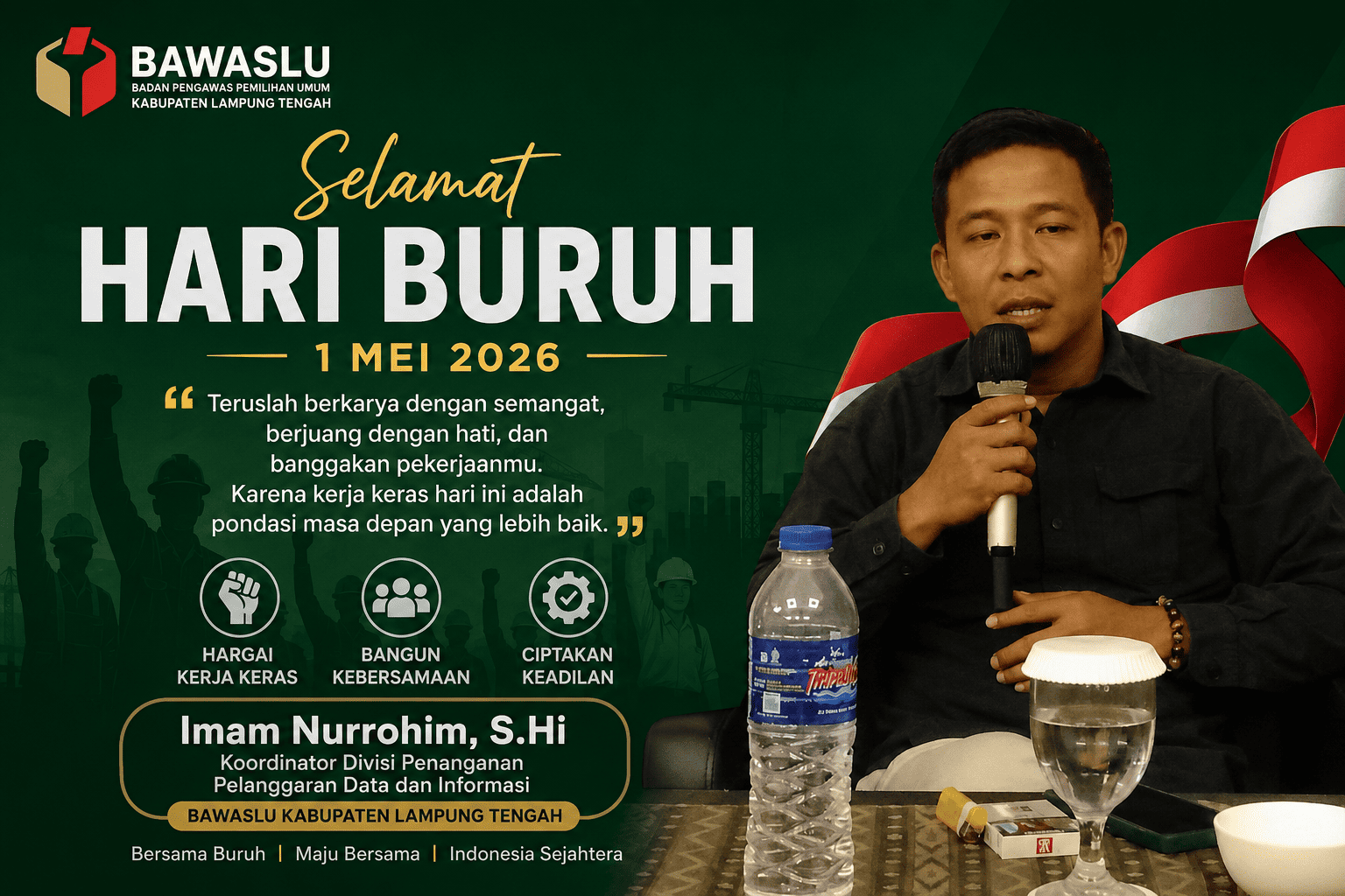Bawaslu Lampung Tengah: Hormat untuk Dedikasi Para Buruh Indonesia  Lampung Teng