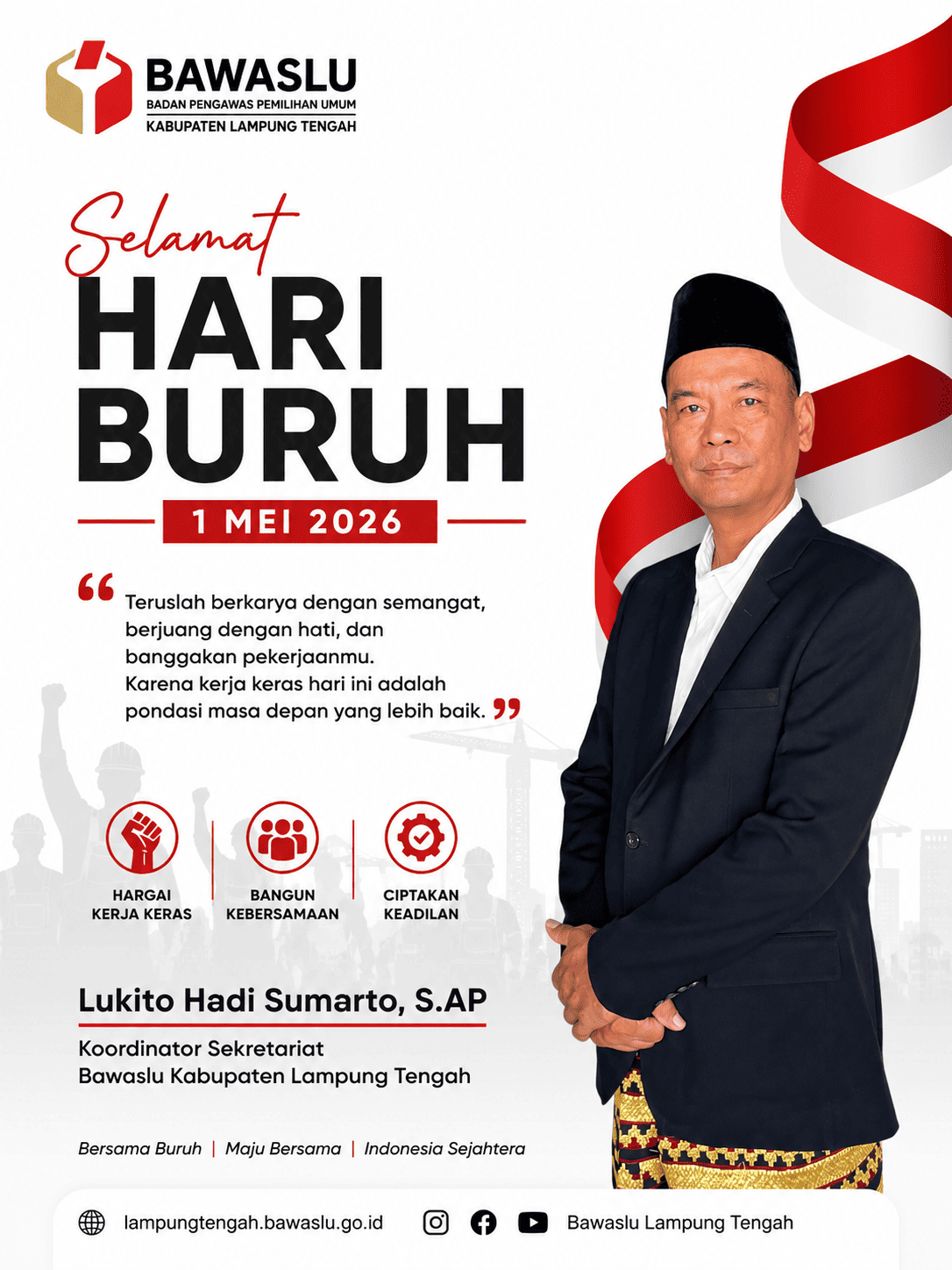 Bawaslu Lampung Tengah Ucapkan Selamat Hari Buruh 2026
