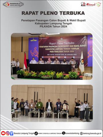 KETUA DAN ANGGOTA BAWASLU LAMPUNG TENGAH HADIRI RAPAT PLENO TERBUKA PENETAPAN PASANGAN CALON BUPATI DAN WAKIL BUPATI TAHUN 2024