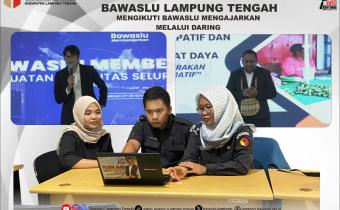 BAWASLU LAMPUNG TENGAH IKUTI PROGRAM “BAWASLU MEMBELAJARKAN” UNTUK PERKUAT KAPASITAS SDM SECARA BERKELANJUTAN
