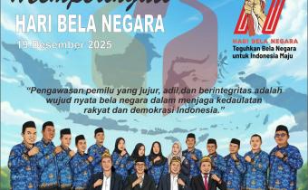 Bawaslu Lampung Tengah Ucapkan Selamat Memperingati Hari Bela Negara 19 Desember 2025