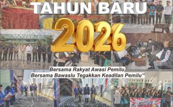 Bawaslu Lampung Tengah Ucapkan Selamat Tahun Baru 2026, Teguhkan Komitmen Demokrasi Berintegritas