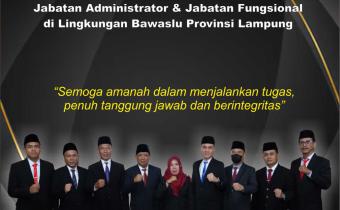 Bawaslu Lampung Tengah Ucapkan Selamat dan Sukses atas Pelantikan dan Pengambilan Sumpah/Janji Jabatan di Lingkungan Sekretariat Bawaslu Provinsi Lampung