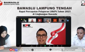 Bawaslu Lampung Tengah Siap Tuntaskan LHKPN 2025, Ikuti Rapat Percepatan Bersama Bawaslu RI