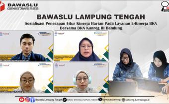Dorong Tata Kelola Digital dan Transparan, Bawaslu Lampung Tengah Ikuti Sosialisasi Kinerja Harian BKN