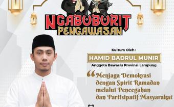 NGABUBURIT PENGAWASAN 2026, BAWASLU LAMPUNG TENGAH DAPAT PENGUATAN SPIRIT DEMOKRASI DARI KULTUM ANGGOTA BAWASLU LAMPUNG
